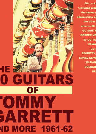 the album cover for Tommy Garrett - 50 Guitars Of Tommy Garrett And More 1961-62