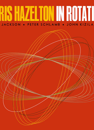 the album cover for Chris Hazelton - In Rotation