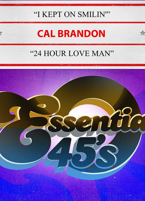 the album cover for Cal Brandon - Kept On Smilin' / 24 Hour Love Man (Mod)