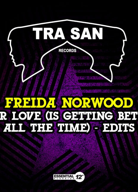 the album cover for Norwood, Freida - Your Love (Is Getting Better All The Time) - Edits