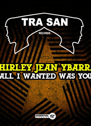 the album cover for Ybarra, Shirley Jean - All I Wanted Was You