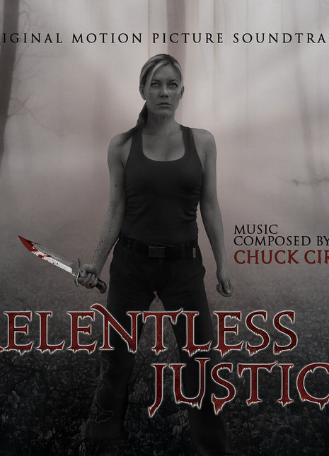 the album cover for Chuck Cirino - Relentless Justice - O.S.T.