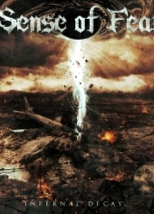 the album cover for Sense Of Fear - Infernal Decay