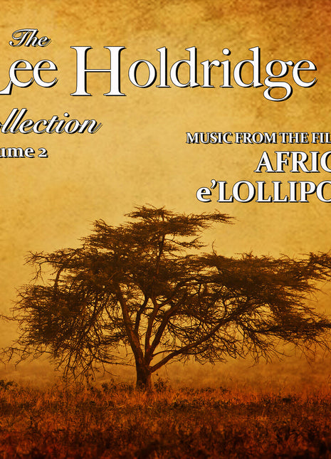 the album cover for Lee Holdridge Collection: Volume 2 / O.S.T. - Lee Holdridge Collection: Volume 2 / O.S.T.
