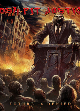 the album cover for Mosh-Pit Justice - Future Is Denied