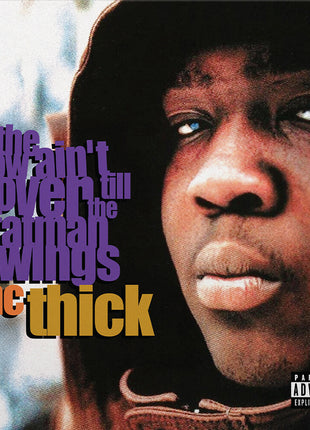 the album cover for MC Thick - The Show Ain't Over Till The Fat Man Swings