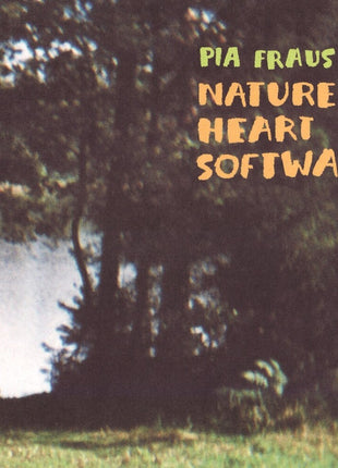the album cover for Pia Fraus - Nature Heart Software (20th Anniversary) [Colored Vinyl]