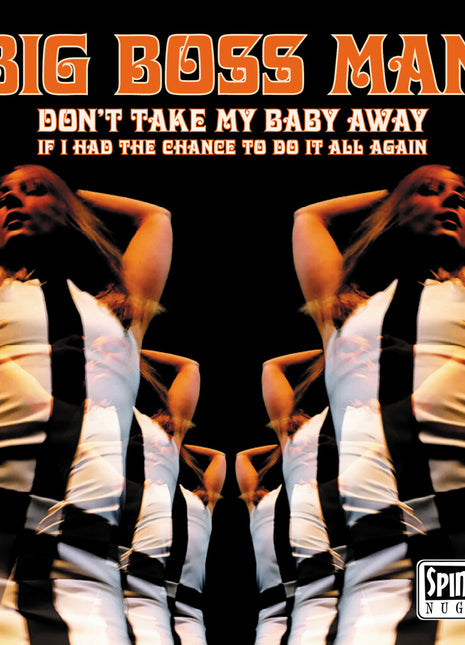 the album cover for Big Boss Man - Don't Take My Baby Away / If I Had The Chance To