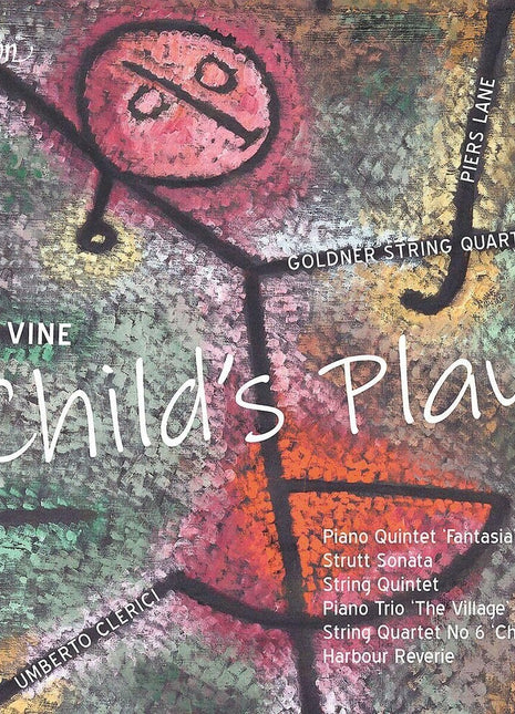 the album cover for Goldner String / Piers Lane - Vine: Child's Play, Piano Quintet & Other Chamber