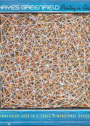 the album cover for Hayes Greenfield - Painting In Sound