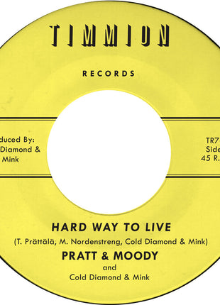 the album cover for Pratt & Moody / Cold Diamond & Mink - Hard Way To Live/You Bring Me Joy - Yellow [Colored Vinyl]