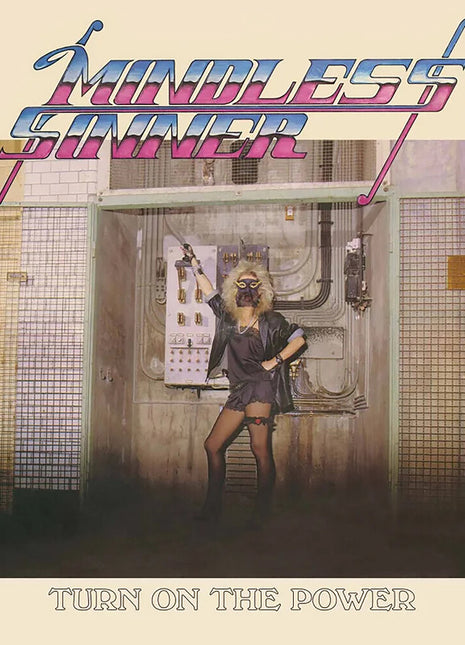 the album cover for Mindless Sinner - Turn On The Power [Reissue]