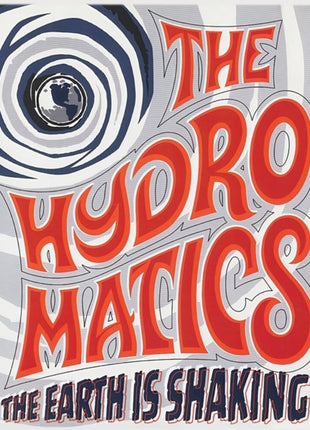 the album cover for Hydromatics - The Earth Is Shaking