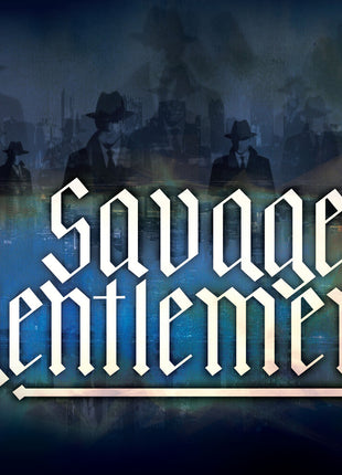 the album cover for Savage Gentlemen - Savage Gentlemen [Indie Exclusive]