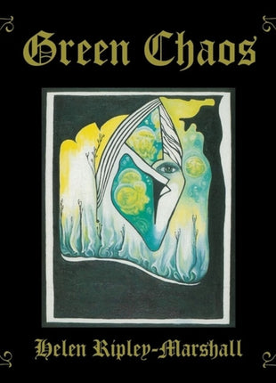 the album cover for Ripley-Helen Marshall - Green Chaos