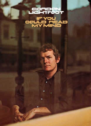 the album cover for Gordon Lightfoot - If You Could Read My Mind [Clear Vinyl] (Grn) [Limited Edition]
