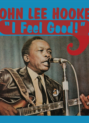 the album cover for John Hooker  Lee - Feel Good (Blue) [Colored Vinyl] [Limited Edition]