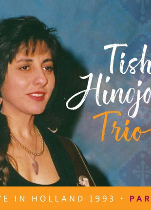 the album cover for Tish Hinojosa - Live In Holland 1993 Pt 1 (Wal) (Eco)