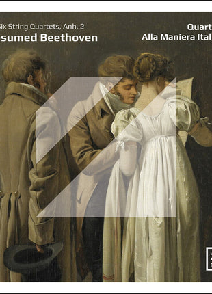 the album cover for Quartetto Alla Maniera Italiana - Presumed Beethoven - Six String Quartets Anh. 2