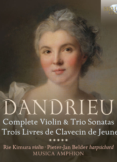 the album cover for Rie Kimura - Dandrieu: Complete Vn & Trio Sons Les Trois Livres