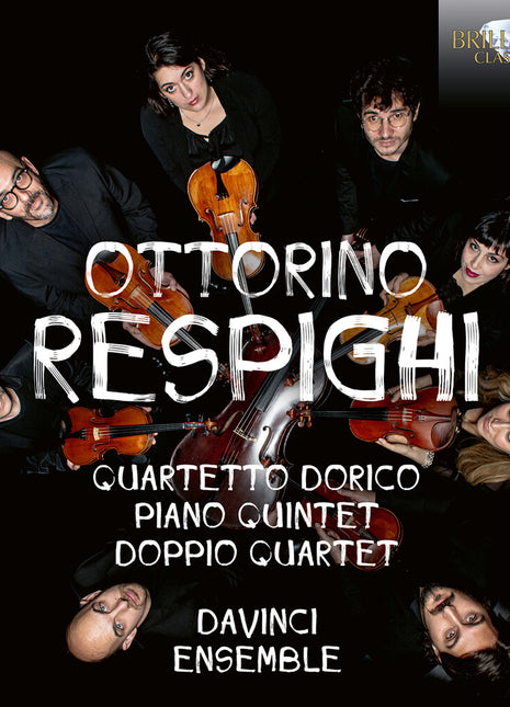 the album cover for Da Vinci Ensemble - Respighi: Pno Quintet Quartetto Dorico Doppio