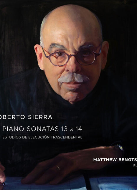 the album cover for Matthew Bengtson - Roberto Sierra: Sons 13-14 & Estudios Trascendenta