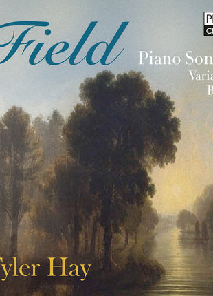 the album cover for Tyler Hay - Field: Pno Sons Variations Rondo Waltz