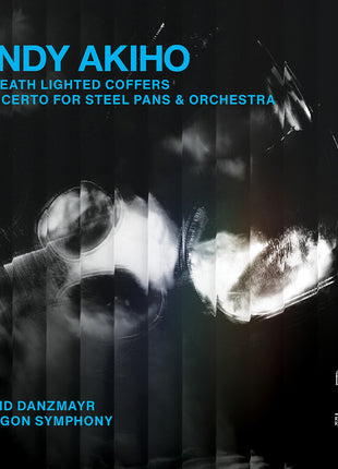 the album cover for Andy Akiho - Beneath Lighted Coffers; Concerto For Steel Pans &