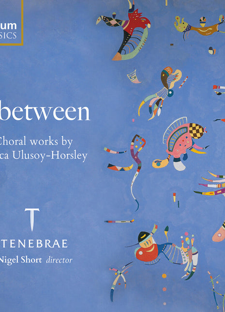 the album cover for Tom Herring - In Between - Choral Works By Jessica Ulusoy-Horsle