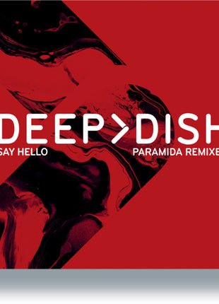 the album cover for Deep Dish - Say Hello (Paramida Remixes)