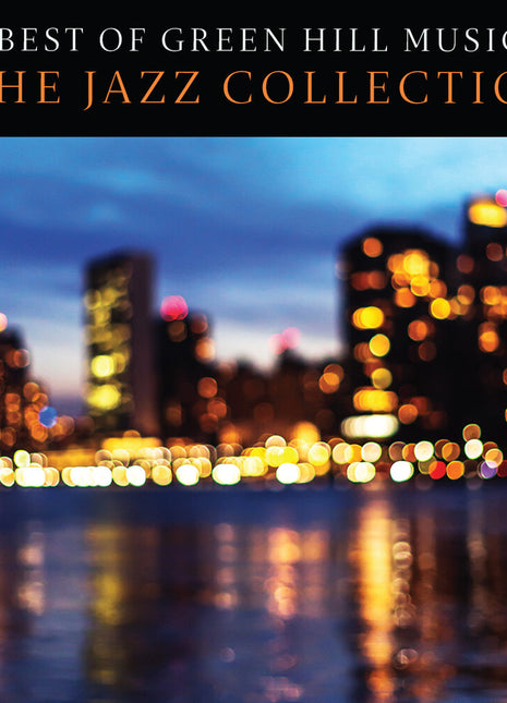the album cover for Best of Gh Jazz / Various - Best of Green Hill Music: The Jazz Collection (Various Artists)