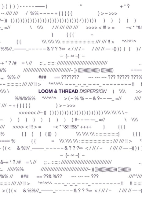 the album cover for Loom & Thread - Dispersion