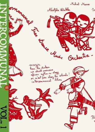 the album cover for Intercommunal Free Dance Music Orchestra - Concert A Prades Le Lez Vol 1