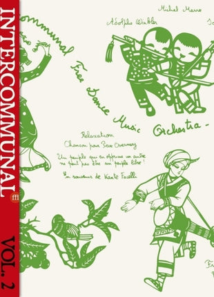 the album cover for Intercommunal Free Dance Music Orchestra - Concert A Prades Le Lez Vol 2