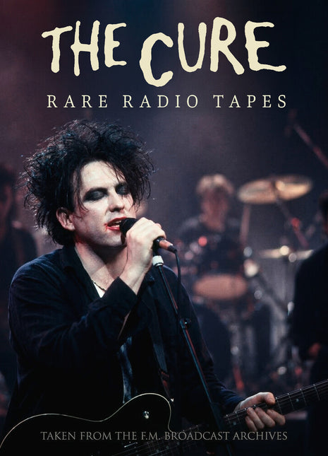 the album cover for Cure - Rare Radio Tapes [Digipak]
