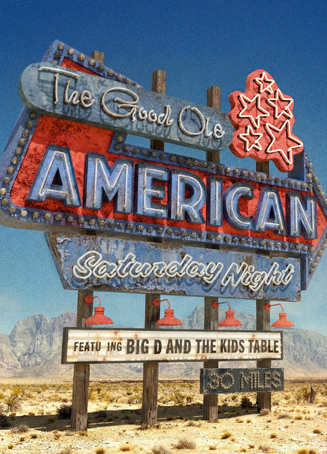 the album cover for Big D and The Kids Table - The Good Ole American Saturday Night [Blue Dream Splash]