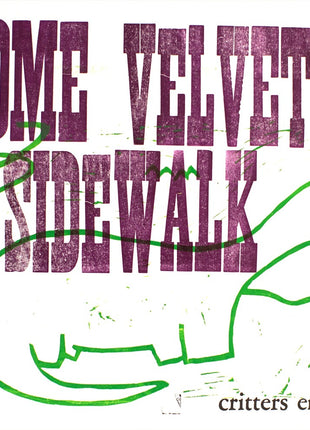 the album cover for Some Velvet Sidewalk - Critters Encore