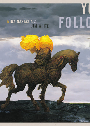 the album cover for Nina Nastasia  / White,Jim - You Follow Me - Yellow [Colored Vinyl] (Ylw)