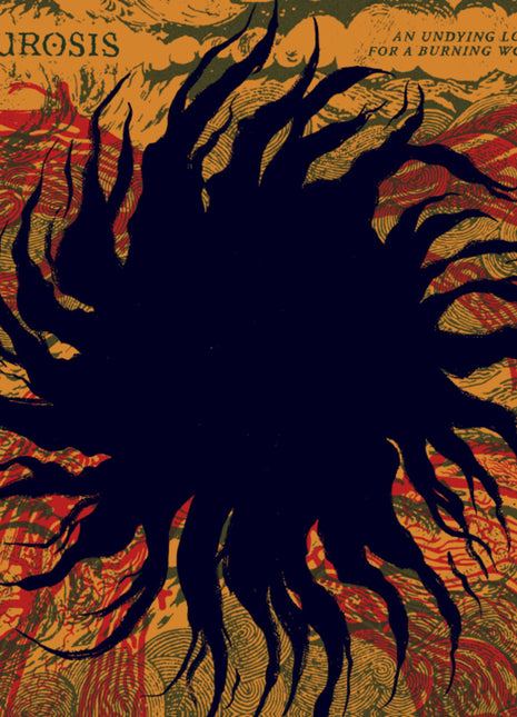 the album cover for Neurosis - Undying Love For A Burning World