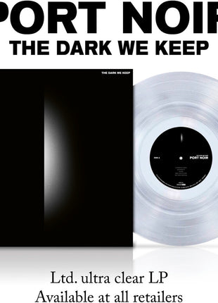 the album cover for Port Noir - The Dark We Keep [Ultra Clear]