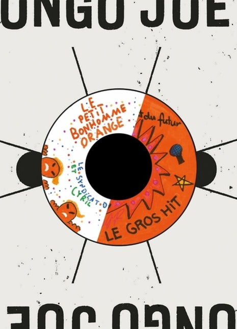 the album cover for Cyril Cyril / Syndicat Du Futur - Petit Bonhomme Orange / Le Gros Hit (Ep)