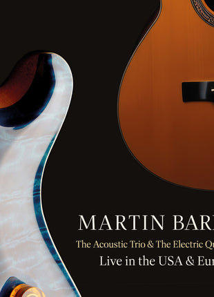 the album cover for Martin Barre - Acoustic Trio And The Electric Quartet Live In The