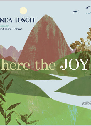 the album cover for Amanda Tosoff - Where The Joy Is
