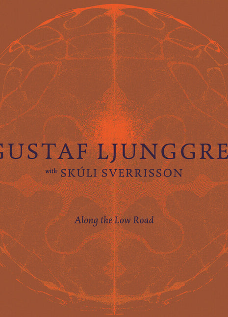 the album cover for Gustaf Ljunggren - Along The Low Road