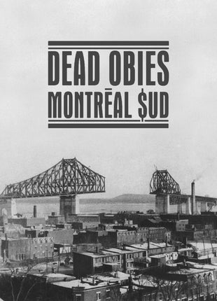 the album cover for Dead Obies - Montreal $Ud (Vinyl) (Can)