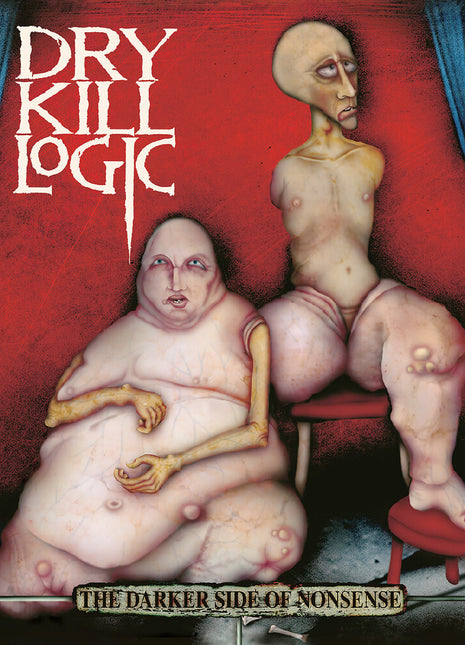 the album cover for Dry Kill Logic - Darker Side Of Nonsense - 25th Anniversary Edition