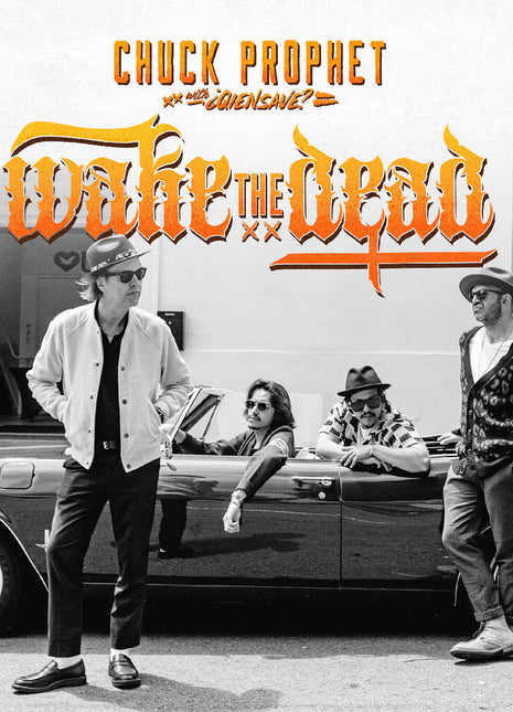 the album cover for Chuck Prophet - Wake The Dead