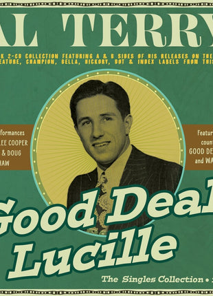 the album cover for Al Terry - Good Deal Lucille: Singles Collection 1946-62