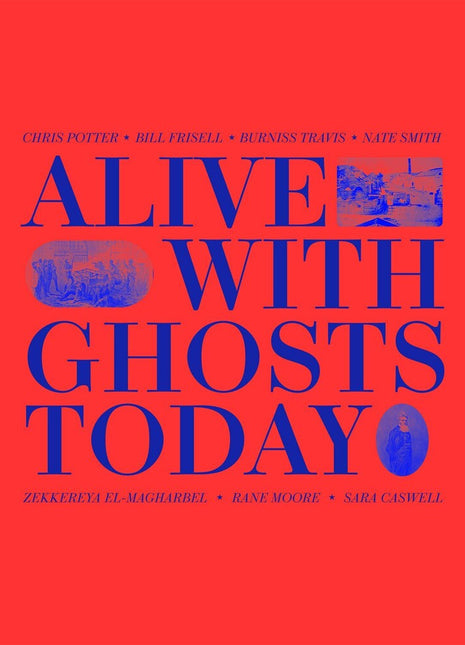 the album cover for Chris Potter - Alive With Ghosts Today