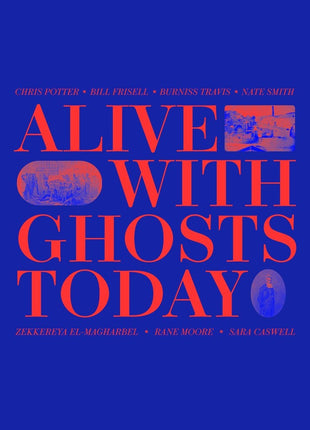 the album cover for Chris Potter - Alive With Ghosts Today.